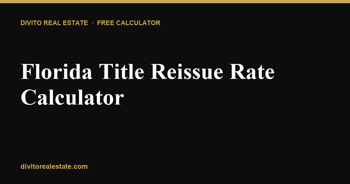 Florida Reissue Rate Calculator
